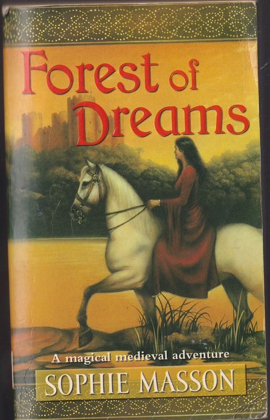 Forest of Dreams: The Laylines trilogy : Knight by the Pool, Lady of the Flowers & The Stone of Oakenfast