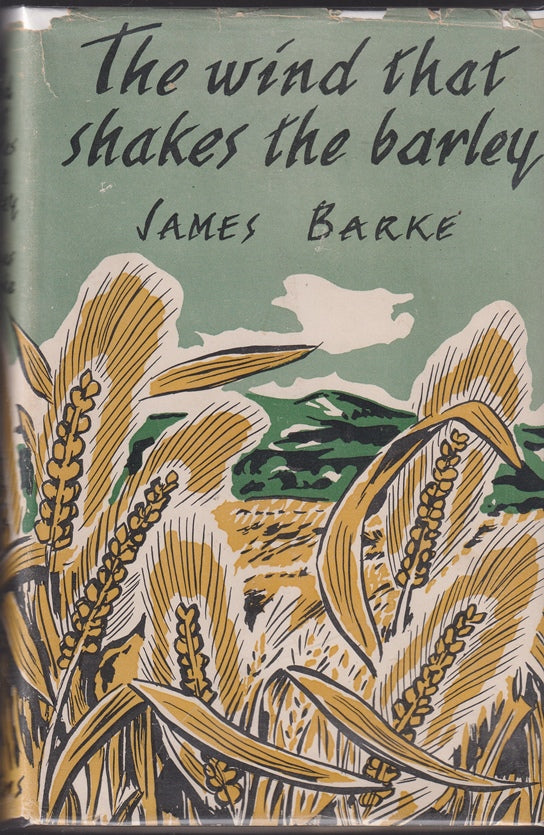 The Wind That Shakes the Barley A Novel of the Life and Loves of Robert Burns