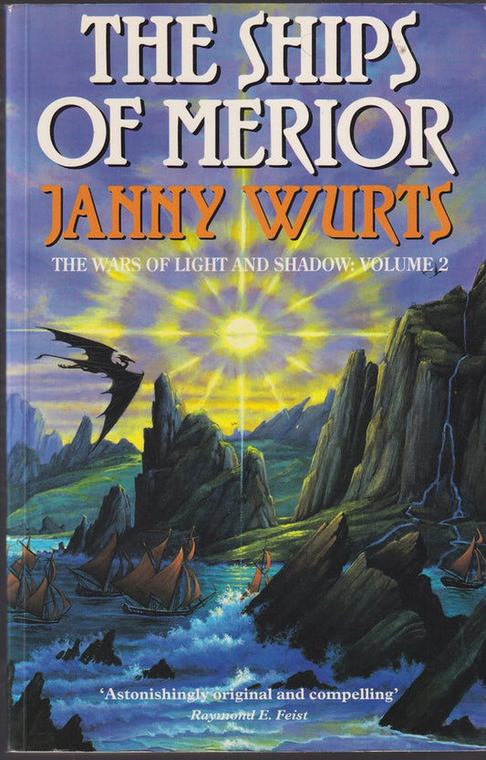 The Ships of Merior The Wars of Light and Shadows Volume 2