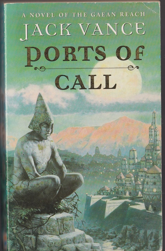 Ports of Call A Novel of The Gaean Reach