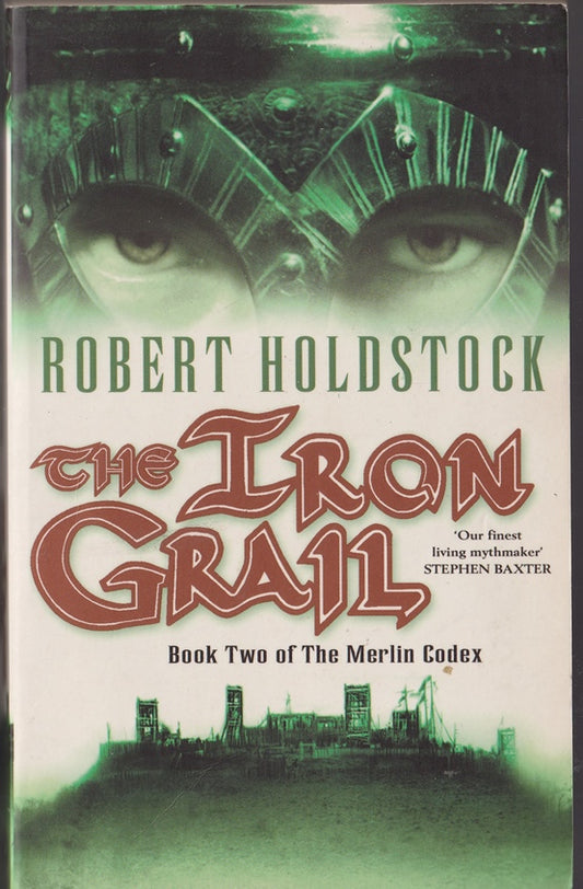 The Iron Grail: Book Two of the Merlin Codex