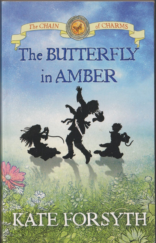 The Butterfly in Amber (Chain of Charms 6 )