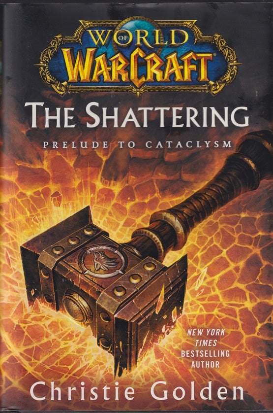 World of Warcraft: The Shattering: Prelude to Cataclysm