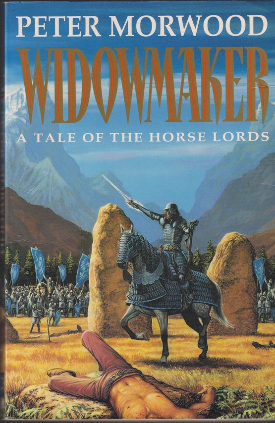 Widowmaker : A Tale of the Horse Lords Clan Wars Book 2