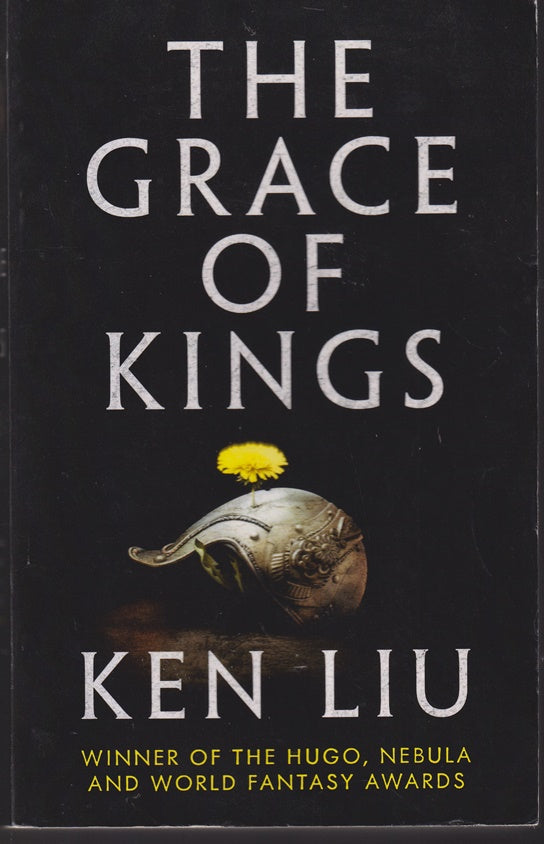 The Grace of Kings (The Dandelion Dynasty)