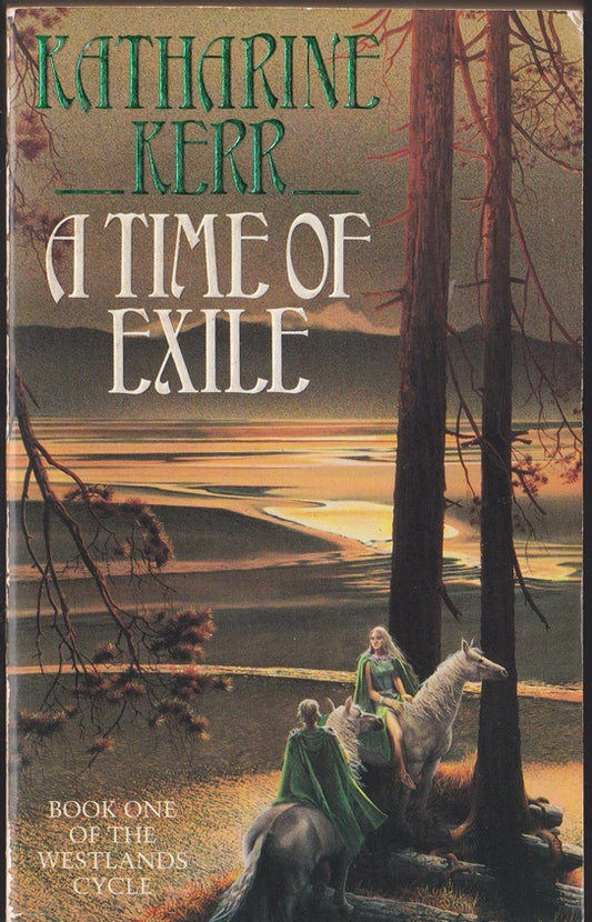 A Time of Exile: A Novel of the Westlands 1 : Deverry