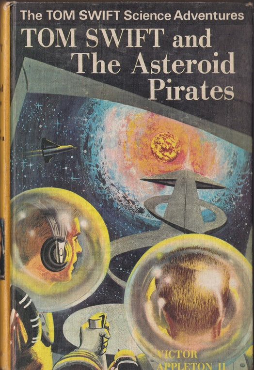 Tom Swift and the Asteroid Pirates