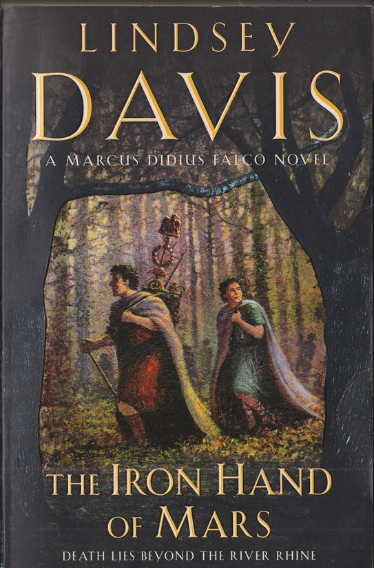 The Iron Hand of Mars: A Marcus Didius Falco Novel