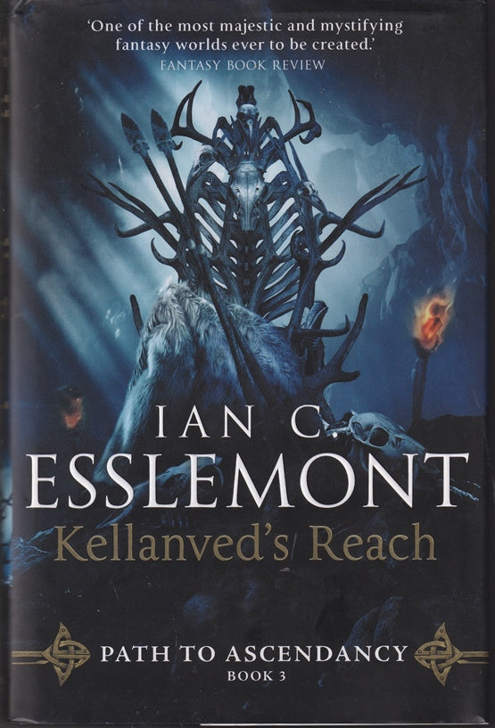 Kellanved's Reach: Path to Ascendancy Book 3 Novel of the Malazan Empire