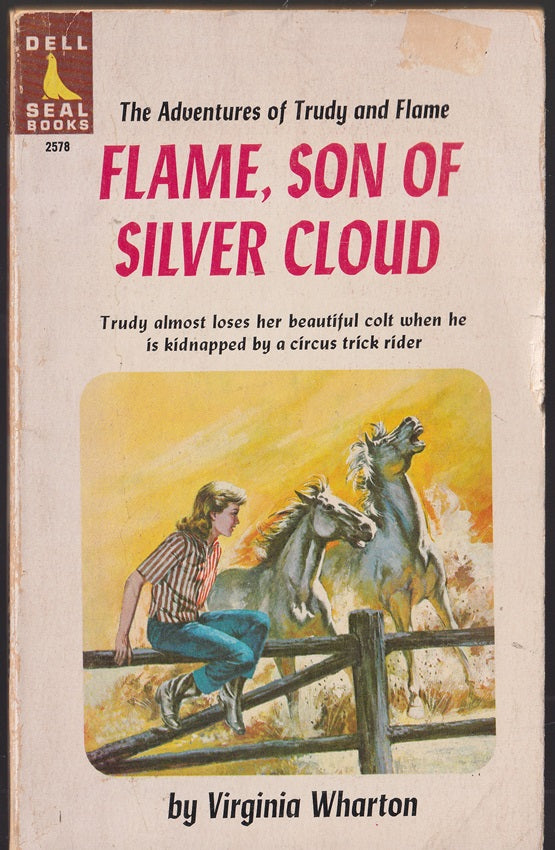 The Adventures of Trudy and Flame. Flame, Son of Silver Cloud