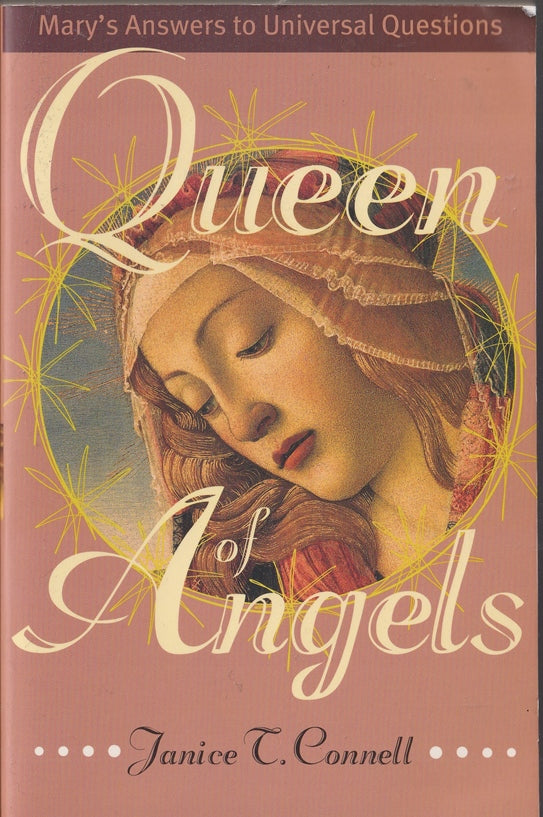 Queen of Angels: Mary's Answers to Universal Questions