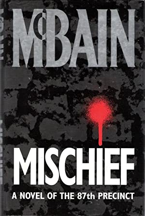 Mischief : A Novel of the 87th Precinct